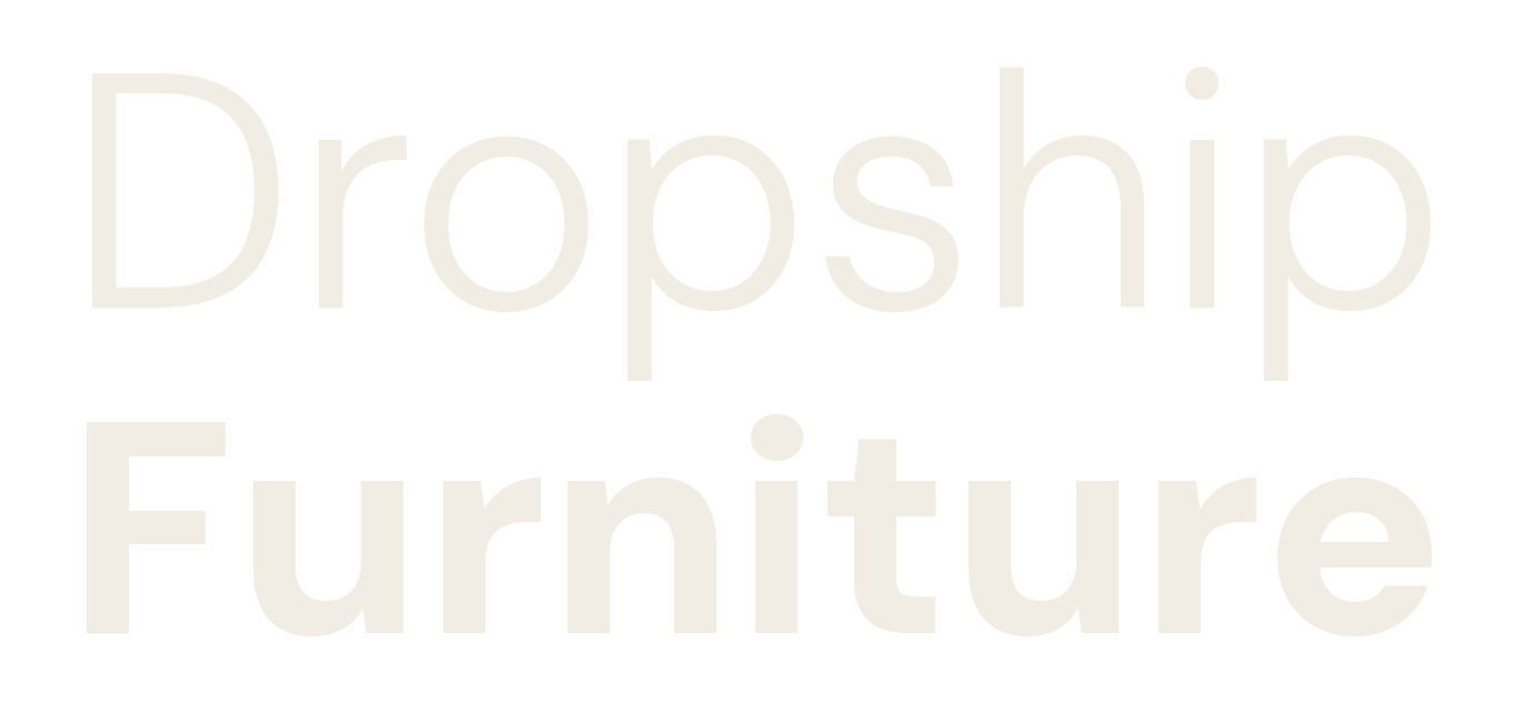 Dropship Furniture